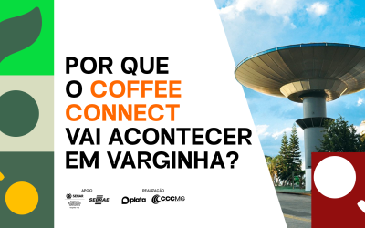 Por que o Coffee Connect escolheu Varginha como sede do evento?